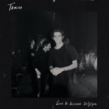 Tamino So It Goes - Live at Ancienne Belgique