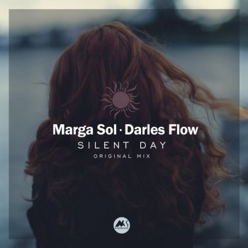 Darles Flow feat. Marga Sol Silent Day