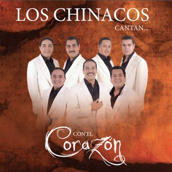 Los Chinacos de Toño Medina Heroe