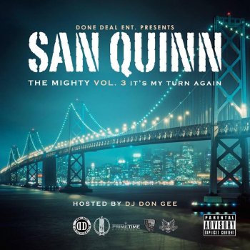 San Quinn feat. Sauce & SumthinTerrible Gettin Down