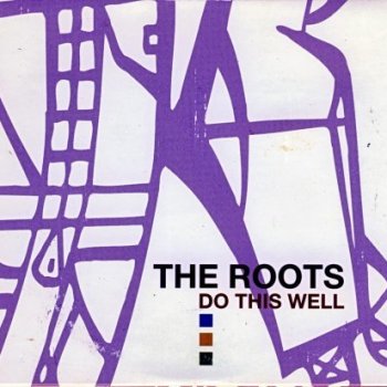 The Roots feat. Bahamadia Proceed III