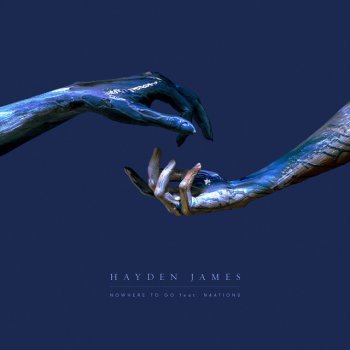 Hayden James feat. NAATIONS Nowhere To Go