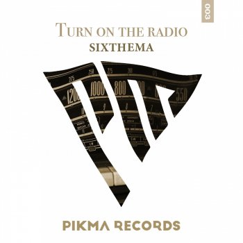 SixThema Turn On The Radio