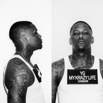 YG feat. RJ, Tee Cee, Charlie Hood, Reem Riches & Slim 400 When I Was Gone