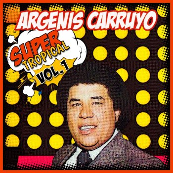 Argenis Carruyo La Piedrita