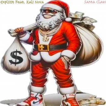 Explizit Santa Claus (feat. Kali Nova)