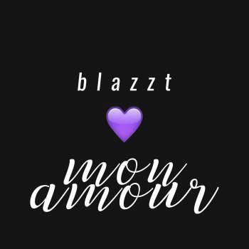 Blazzt Mon Amour