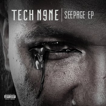 Tech N9ne Seepage