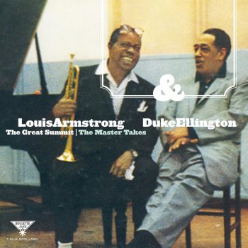 Duke Ellington feat. Louis Armstrong Don't Get Around Much Anymore