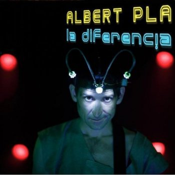 Albert Plá La Diferencia