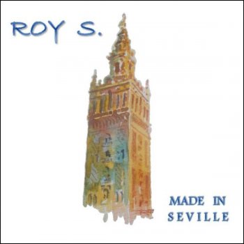 Исполнитель Roy S., альбом Made In Seville