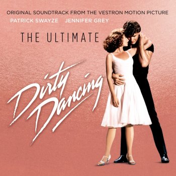 Bill Medley & Jennifer Warnes (I've Had) The Time of My Life