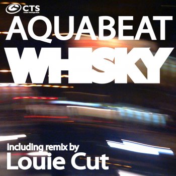 Aquabeat Whisky (Louie Cut Remix)