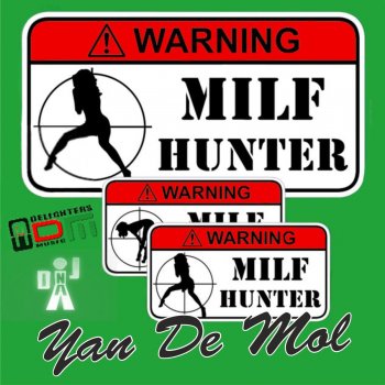 Yan De Mol Milf Hunter (Gabriel Slow Bitches Mix)