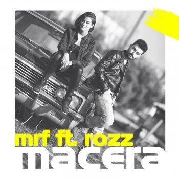 MRF feat. Rozz Macera
