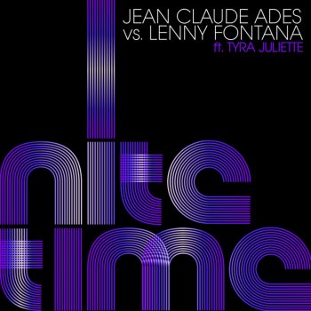 Jean Claude Ades feat. Lenny Fontana Nite Time (feat. Tyra Juliette) [Keystar Remix]