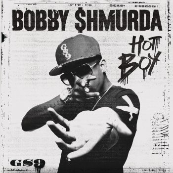 Bobby Shmurda Hot Boy