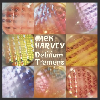 Mick Harvey A Violent Poison That's What Love Is