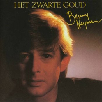 Benny Neyman Het Land Van Het Zwarte Goud