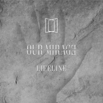 Our Mirage Lost