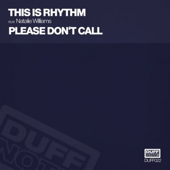 This Is Rhythm feat. Natalie Williams Please Don't Call (Dolls Combers Remix)