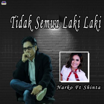 Narko Tidak Semua Laki Laki (feat. Shinta M2J)