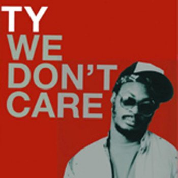 Ty We Don't Care