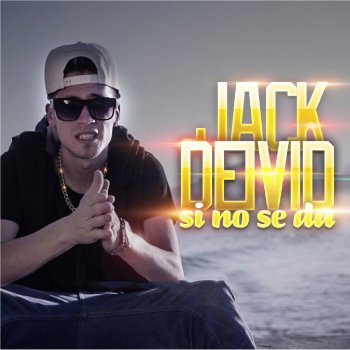 Jack Deivid Si No Se Da