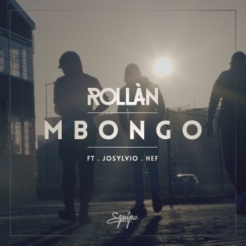 ROLLÀN feat. Josylvio & Hef Mbongo