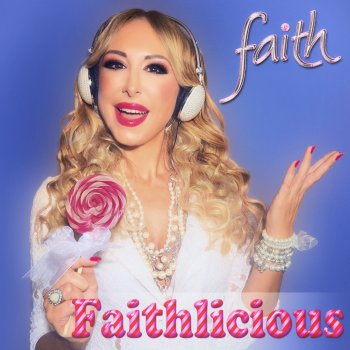 Faith I Didn't Mean to Love You