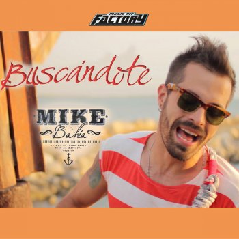 Mike Bahía Buscándote - Radio Edit