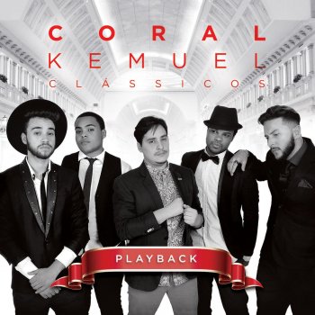 Coral Kemuel Maravilhoso É