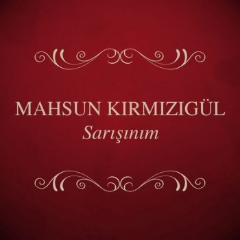 Mahsun Kırmızıgül Beklerem Ki Yar Gele