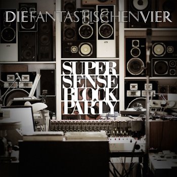 Die Fantastischen Vier Eines Tages (Live im Supersense)