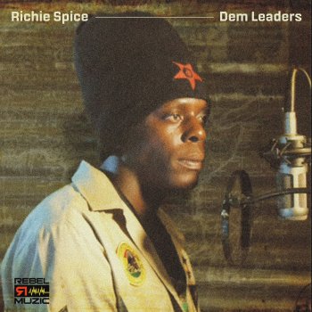 Richie Spice Dem Leaders