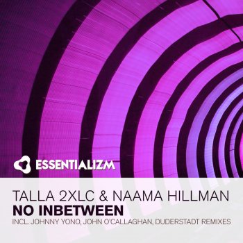 Исполнитель Talla 2XLC feat. Naama Hillman, альбом No Inbetween