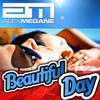 Alex Megane Beautiful Day - Nick Heby Remix Edit