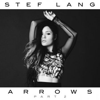 Stef Lang Face the Arrows