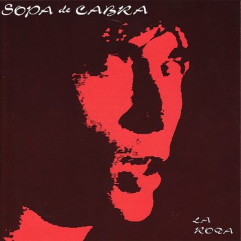 Sopa De Cabra La Cara Partida
