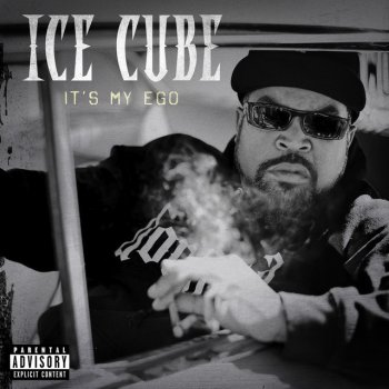 Ice Cube It's My Ego