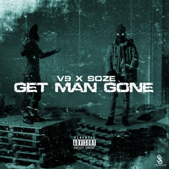 V9 feat. Soze Get Man Gone