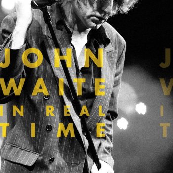 John Waite Best of What I Got