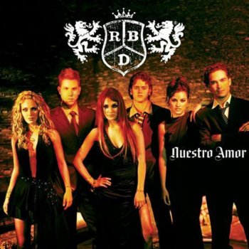 RBD Nuestro Amor (Remix)