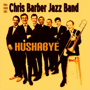 Chris Barber and His Jazz Band I Can't Give You Anything But Love