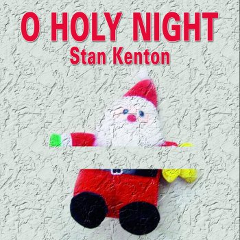 Stan Kenton Christmas For Moderns ( Medley : The First Noel - White Christmas - O Come All Ye Faithful - The Christmas Songs-Silent Night - Jingle Bells)