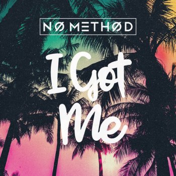 No Method I Got Me