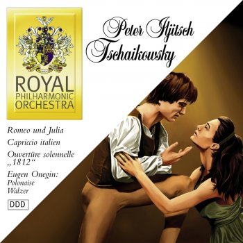 Исполнитель Royal Philharmonic Orchestra feat. Yuri Simonov, альбом Tchaikovsky: Romeo und Julia, Capriccio Italien & Ouvertüre solennelle '1812'