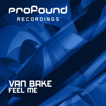 Исполнитель Van Bake, альбом Feel Me