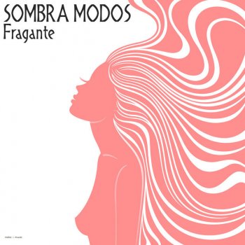 Sombra Modos Fragante