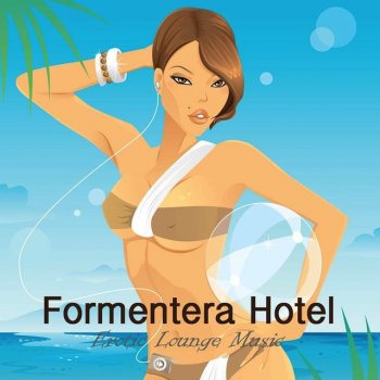 Исполнитель Pueblo del Mar, альбом Formentera Hotel, Vol. 1: Erotic Lounge Music, Buddha Beach Party Chillout Music, Sensual Lounge Summer Party Café Bar Music